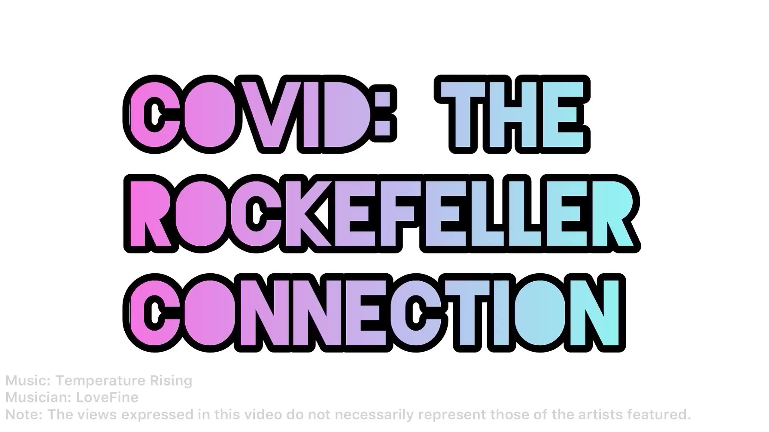 Covid - The Rockefeller Connection (FULL DOCUMENTARY)